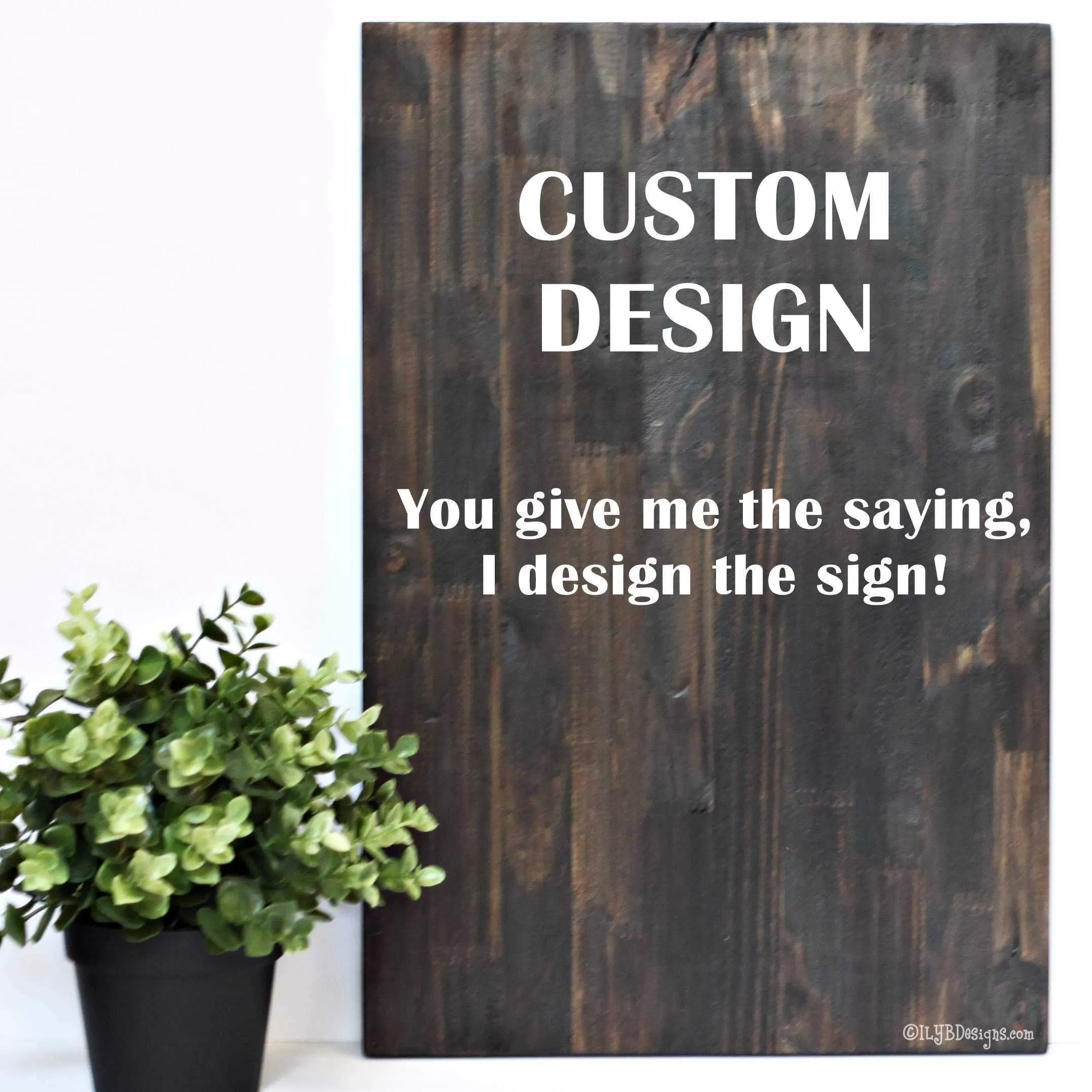 CUSTOM DESIGN Wood Sign